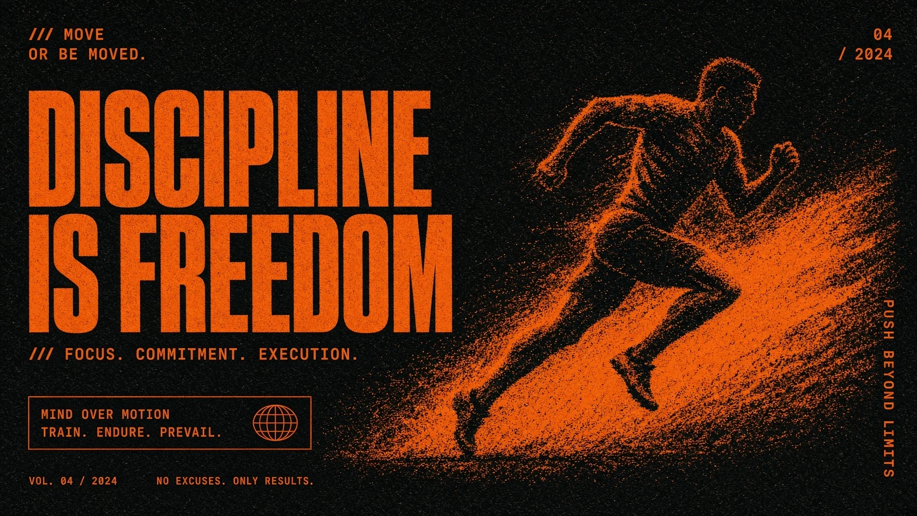 A black and orange sports poster with the headline Discipline Is Freedom beside a runner drawn in grainy orange strokes.